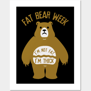 Not Fat Thick - Fat Bear Week Posters and Art